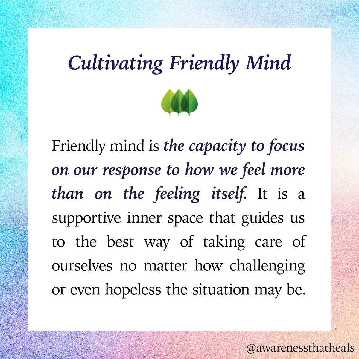 Cultivating Friendly Mind - Part 1 - Awareness That Heals